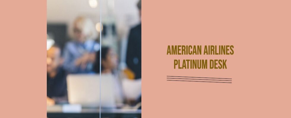 platinum desk american airlines